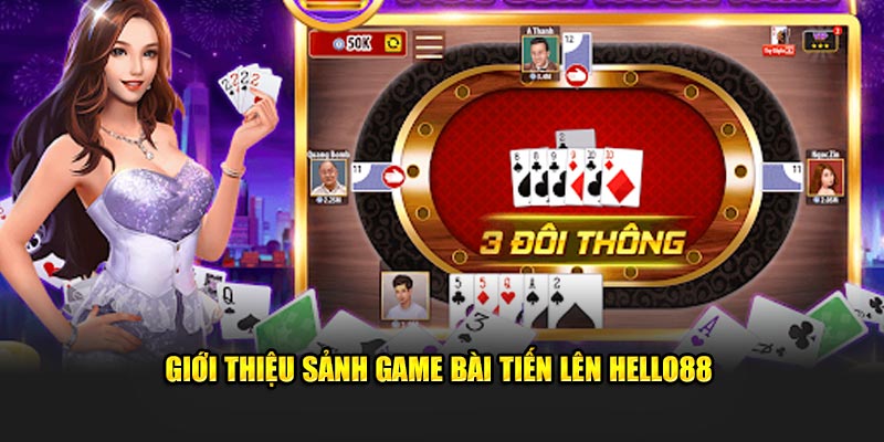 Sảnh game bài tiến lên Hello88