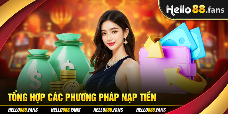 Tổng hợp các phương pháp nạp tiền